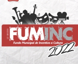 Até 16 de maio: prorrogadas inscrições para o Fundo Municipal de Incentivo à Cultura - FUMINC/2022