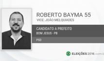 Justiça rejeita cassação de Roberto Bayma, prefeito de Bom Jesus