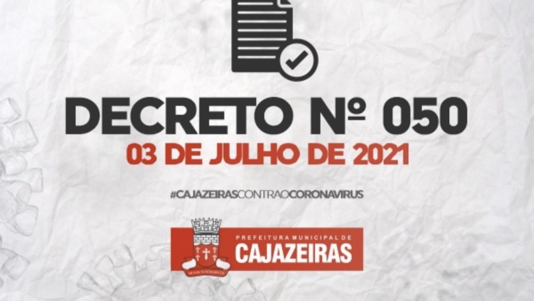 Novo decreto: Prefeitura de Cajazeiras flexibiliza horários e mantém restrições em locais de presença de público 
