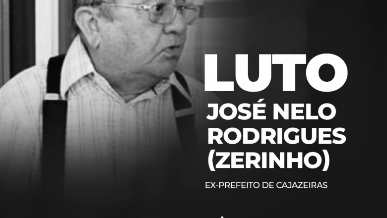 Famup lamenta morte de Zerinho, ex-prefeito de Cajazeiras